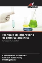 Ramesh Duraiswamy, B. N Nagalaxmi, B.N Nagalaxmi, Chamanchula Viswanatha - Manuale di laboratorio di chimica analitica