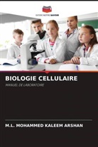 M. L. Mohammed Kaleem Arshan, M.L. MOHAMMED KALEEM ARSHAN - BIOLOGIE CELLULAIRE