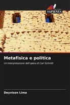 Deyvison Lima - Metafisica e politica