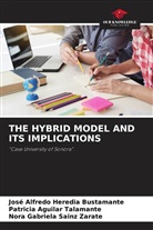 Patricia Aguilar Talamante, José Alfredo Heredia Bustamante, Nora Gabriela Sainz Zárate - THE HYBRID MODEL AND ITS IMPLICATIONS
