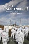 E. E. Lewis - How Safe Is Safe Enough?: Technological Risks, Real and Perceived