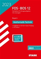 STARK Abiturprüfung FOS/BOS Bayern 2023 - Mathematik Technik 12. Klasse, m. 1 Buch, m. 1 Beilage