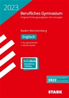 Rainer Jacob, Dorothée Just - STARK Abiturprüfung Berufliches Gymnasium 2023 - Englisch - BaWü, m. 1 Buch, m. 1 Beilage