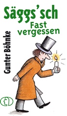 Gunter Böhnke, Egbert Herfurth - Säggs'sch - Fast vergessen