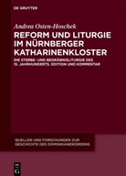 Andrea Osten-Hoschek - Reform und Liturgie im Nürnberger Katharinenkloster