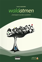 Lorenz Maierhofer - waldatmen
