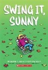 Jennifer L. Holm, Matthew Holm - Swing It, Sunny