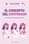 Jean Liedloff - Concepto del Continuum, El