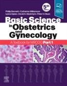 Phillip Bennett, Phillip (Professor of Obstetrics and Gynaecology Bennett, Bennett Phillip, David A MacIntyre, David A. MacIntyre, Peter H Dixon... - Basic Science in Obstetrics and Gynaecology