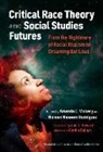 Wayne Journell, Noreen Naseem Rodriguez, Noreen Naseem Rodríguez, Amanda E Vickery, Amanda E. Vickery - Critical Race Theory and Social Studies Futures