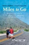 Brennen Matthews, Michael Wallis - Miles to Go
