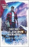 Karen Whiddon - Secret Alaskan Hideaway