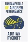 Adrian Rycroft - Fundamentals of Aircrew Performance