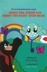 Ann Ferry, David Baker - Medic the Cloud and Bobby the Blue-Eyed Bear
