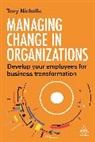 Tony Nicholls, Nicholls Tony - Managing Change in Organizations