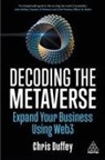 Chris Duffey - Decoding the Metaverse