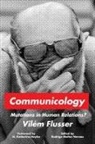 Vilem Flusser, Vilém Flusser, Rodrigo Maltez Novaes - Communicology
