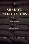 Matias E Margulis, Matias E. Margulis - Shadow Negotiators