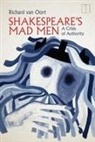 Richard van Oort, Richard van Oort - Shakespeare''s Mad Men