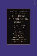Carla Farinhas, Koen Lenaerts, MA, Nuno Picarra, Carla Farinhas, … - Building the European Union The Jurist's View of the Union's Evolution