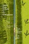 Astrid Oberborbeck (EDT)/ Bubandt Andersen, Astrid Oberborbeck Bubandt Andersen, Astrid Oberborbeck Andersen, Nils Bubandt, Rachel Cypher - Rubber Boots Methods for the Anthropocene