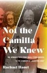 Rachael Hanel - Not the Camilla We Knew