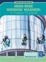 Samantha Bell, Samantha S Bell, Samantha S. Bell - High-Rise Window Washer: 12 Things to Know