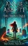 Isabelle Nelson, Michael Nelson - Annie Abbott and the Druid Stones