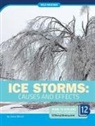 Anne Winch - Ice Storms: Causes and Effects