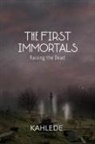 Kahlede, Tbd - The First Immortals