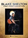 Blake (CRT) Shelton - Blake Shelton - Sheet Music Collection