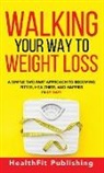 Healthfit Publishing - Walking Your Way to Weight Loss