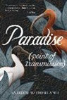 Andrew Sutherland - Paradise (Point of Transmission)