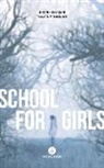Ariane Lessard - School for Girls