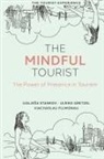 Viachaslau Filimonau, Viachaslau (University of Surrey Filimonau, Ulrike Gretzel, Ulrike (University of Southern California Gretzel, Uglje¿a Stankov, Ugljesa Stankov... - The Mindful Tourist