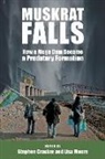 Stephen Crocker, Lisa Moore - Muskrat Falls