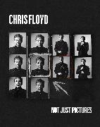 Chris Floyd, Chris Floyd - Not Just Pictures