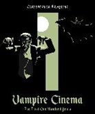 Christopher Frayling, Christpher Frayling, Frayling Christopher - Vampire Cinema The First One Hundred Years