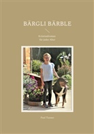 Paul Tanner - Bärgli Bärble