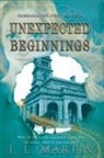 J L Martin, J. L. Martin - Unexpected Beginnings