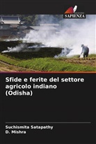 D. Mishra, Suchismita Satapathy - Sfide e ferite del settore agricolo indiano (Odisha)