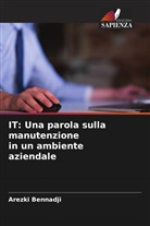 Arezki Bennadji - IT: Una parola sulla manutenzione in un ambiente aziendale