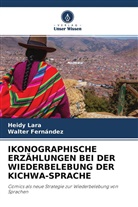 Walter Fernández, Heidy Lara - IKONOGRAPHISCHE ERZÄHLUNGEN BEI DER WIEDERBELEBUNG DER KICHWA-SPRACHE