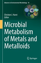 Christon J. Hurst, Christon J Hurst - Microbial Metabolism of Metals and Metalloids