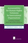 Eva Brems, Stefaan Smis, Jan Wouters - Accountability for Human Rights Violations by International Organisations