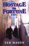 Ted Mason - Hostage to Fortune