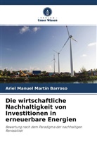 Ariel Manuel Martín Barroso - Die wirtschaftliche Nachhaltigkeit von Investitionen in erneuerbare Energien