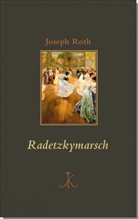 Joseph Roth, Joachim Bark - Radetzkymarsch