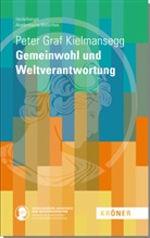 Peter Graf Kielmansegg, Peter von (Graf) Kielmansegg, Peter von Kielmansegg (Graf), Zimmermann - Gemeinwohl und Weltverantwortung