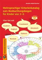 Kornelia Schlaaf-Kirschner - Mehrsprachiger Kriterienkatalog zum Beobachtungsbogen für Kinder von 3 bis 6